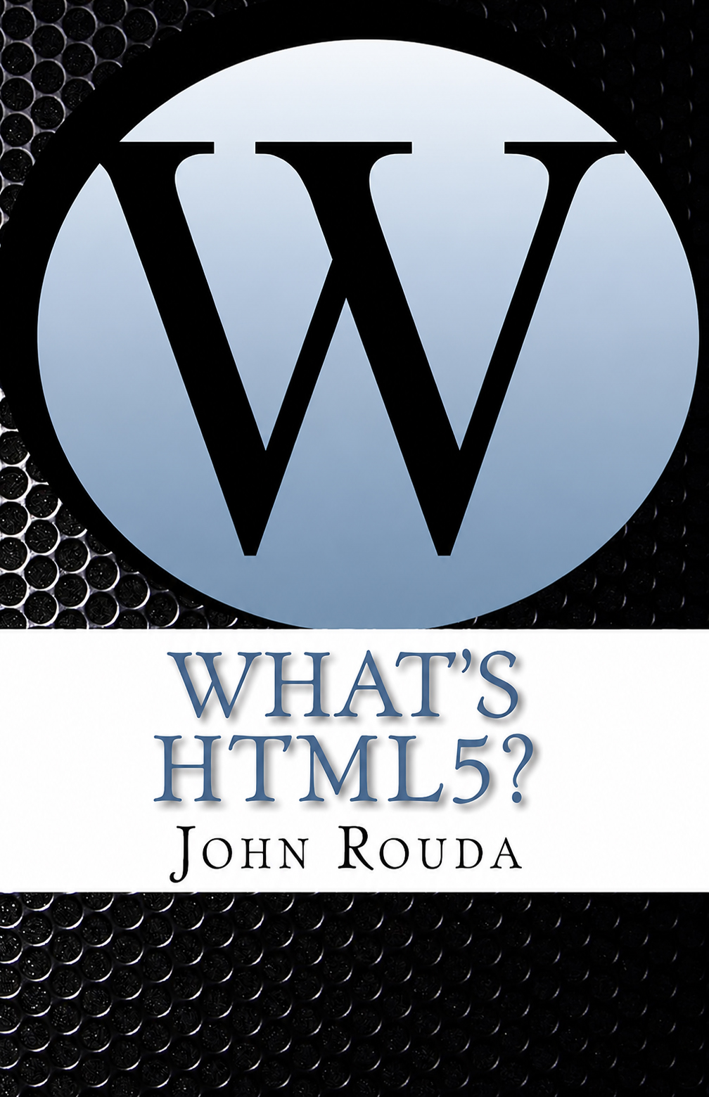 What's HTML5? book cover